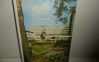 Tampereen Keskussairaalan Historia 1962-1987