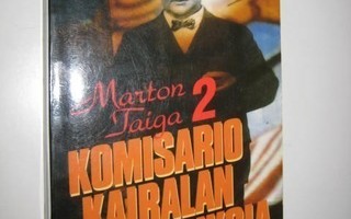 Marton Taiga : Komisario Kairalan tutkimuksia 2 - Nid 1p