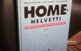 Halonen ym.:  HOMEHELVETTI ( 1 p. 2009 ) Sis.pk:t