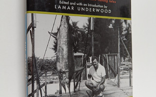 Lamar Underwood : The Greatest Fishing Stories Ever Told