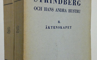 Frida Strindberg : Strindberg och hans andra hustru 1-2 :...
