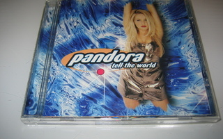 Pandora - Tell The World (CD)