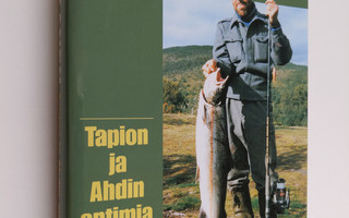 Pentti H. Tikkanen : Tapion ja Ahdin antimia