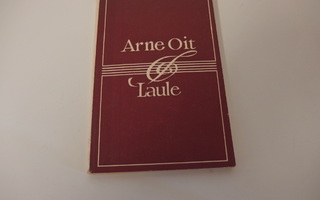 Arne Oit : Laule , v. 1974 , lauluvihkonen