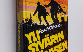 Pentti H. Tikkanen : Yli Syvärin ja Äänisen