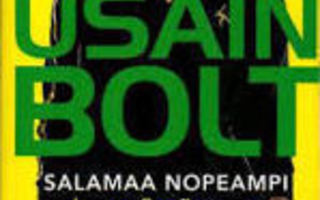 Usain Bolt: Salamaa nopeampi elämäni
