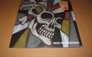 Poison Whisky LP Enter The Meatgrinder 2019  UUSI MUOVEISSA