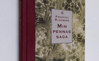 Fredrika Runeberg : Min pennas saga