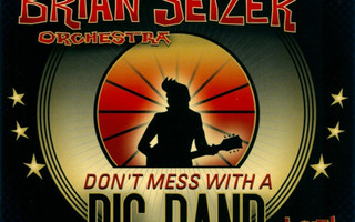 Brian Setzer Orchestra (2CD) Don't Mess With A Big Band Live