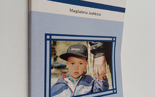 Magdalena Jaakkola : Maahanmuutto ja etniset asenteet : s...