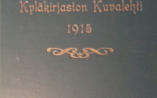 Kyläkirjaston Kuvalehti 1915 Vuosikerta A-Sarja