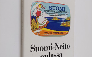 U. E. Moisala : Suomi-neito pulassa : fiktiivinen romaani