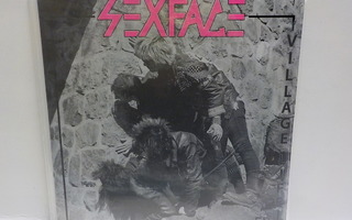 SEXFACE - VILLAGE LIFE EP UUSI 7"