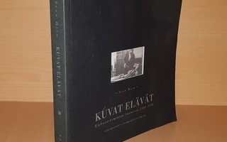 Kuvat elävät : elokuvatoimintaa Suomessa 1908-1918