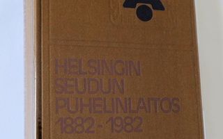 Helsingin seudun puhelinlaitos 1882-1982