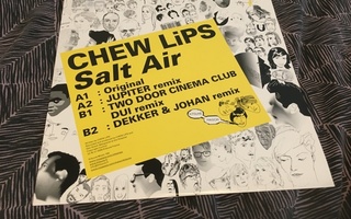 M: Chew Lips - Salt Air 12”