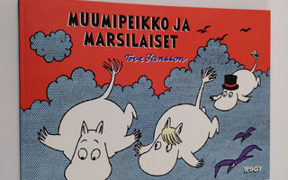 Tove Jansson : Muumipeikko ja marsilaiset (UUSI)