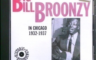BIG BILL BROONZY; In Chicago 1932 - 1937 CD