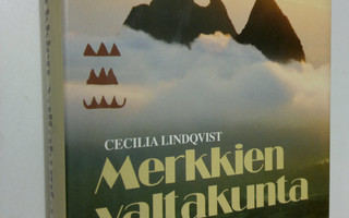 Cecilia Lindqvist : Merkkien valtakunta : kertomus kiinal...