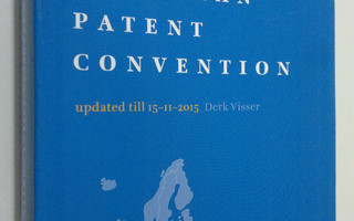 Derk Visser : The Annotated European Patent Convention