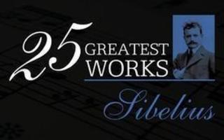 Sibelius - 25 Greatest Works CD