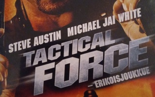 Tactical force (Steve Austin)