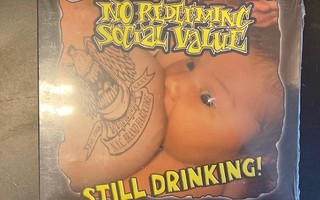 No Redeeming Social Value - Still Drinking! CD (UUSI)