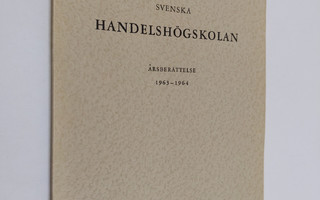 Svenska handelshögskolan årsberättelse 1963-1964