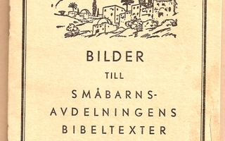 Bilder till småbarnsavdelningens bibeltexter 1948