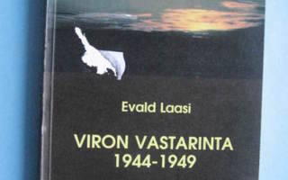 Viron vastarinta 1944-1949 Asiakirjakokoelma Evald Laasi