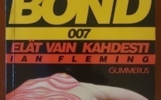James Bond 007 -- ELÄT VAIN KAHDESTI (pokkari)