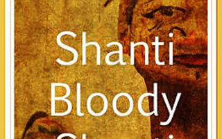 SHANTI BLOODY SHANTI An Indian Odyssey : Aaron Smith UUSI-