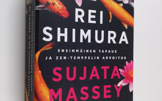 Sujata Massey : Rei Shimuran ensimmäinen tapaus ; Rei Shi...
