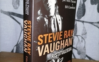 Stevie Ray Vaughan - Ristitulessa - Elämäkerta - Uusi