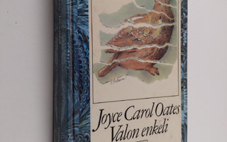 Joyce Carol Oates : Valon enkeli
