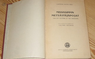 Reid, Mayne: Mississipin metsästäjäpojat 1.p jsd v. 1918