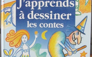 Philippe Legendre: J'apprend à dessiner les contes. 24 s.