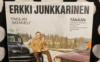 Erkki Junkkarinen – "Pakilan Satakieli" Tänään LP